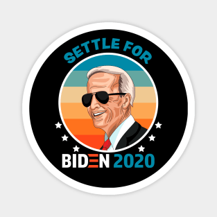 Settle for Biden 2020 Vintage Sunset Design Magnet